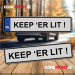 Keep Er Lit Funny and novelty number plate from coreprint.ie